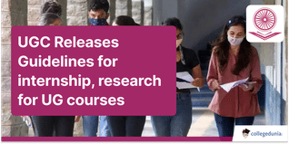 UGC Releases Guidelines for internship, research for UG courses; Check Details Here